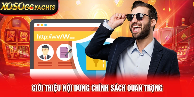 Giới thiệu nội dung chính sách quan trọng